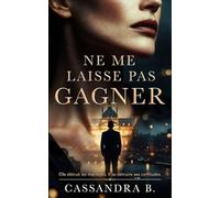 Ne me laisse pas gagner: Une romance juridique intense entre deux avocats que tout oppose