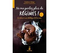 "Ne me parlez plus de régimes" ! Le retour à une diététique de bon sens
