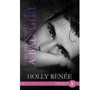 Ne pas tomber pour la bad girl