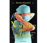 Ne souffre plus je t'aime