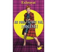 Ne vous fachez pas, Imogene !