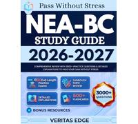 NEA-BC Study Guide 2026-2027: Comprehensive Review with 3000+ Practice Questions & Detailed Explanations to pass Your Exam Without Stress