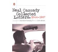 Neal Cassady Collected Letters, 1944-1967