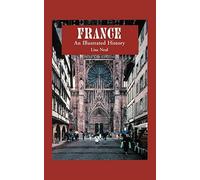Neal - France An Illustrated History - New paperback or softback - X555z