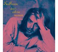 Neal Francis - Don'T Call Me No More [7" VINYL]