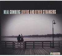 Neal Gomberg - Lovers & Other Strangers