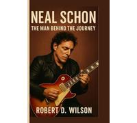 NEAL SCHON: The Man Behind the Journey