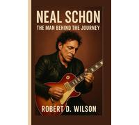 NEAL SCHON: The Man Behind the Journey