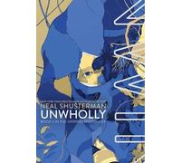 Unwholly: Volume 2 (Unwind Dystology)