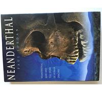 Neanderthal: Neanderthal Man and the Story of Human Origins