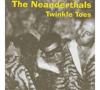 Neanderthals - Twinkle Toes [VINYL]