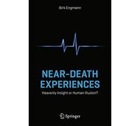 Near-Death Experiences: Heavenly Insight or Human Illusion?