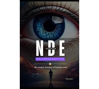 Near Death Experiences: The cosmic journey of human soul