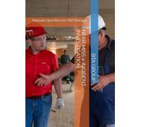 NEAR MISS e INCIDENT INVESTIGATION: Manuale Operativo per HSE Manager