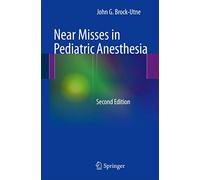 Near Misses in Pediatric Anesthesia – Springer Verlag