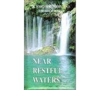 Near Restful Waters: Reflection on Psalm 23