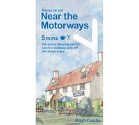 Near the Motorways : Attractive alternatives to service stations