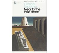 Near to the Wild Heart: (Penguin Modern Classics)