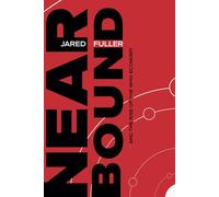 Nearbound and the Rise of the Who Economy