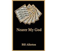 Nearer My God