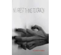 Nearest Thing To Crazy