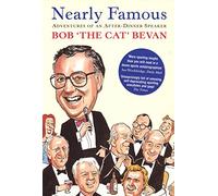 Nearly Famous: Adventures of an After-Dinner Speaker