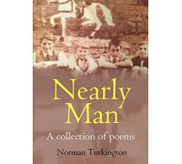 Nearly Man: A collection of poems
