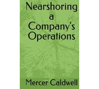 Nearshoring a Company's Operations