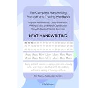 Neat Handwriting: The Complete Handwriting Practice and Tracing Workbook