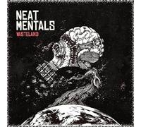 Neat Mentals - Wasteland [VINYL]