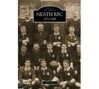 Neath RFC 1871-1945: Images of Sport