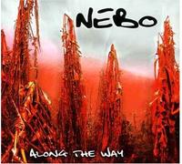 Nebo - Along The Way (Aust Excl)