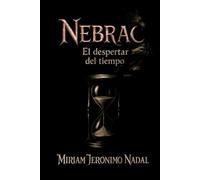 Nebrac. El despertar del tiempo.