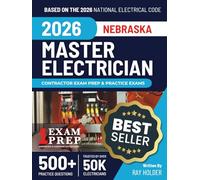 Nebraska 2026 Master Electrician Exam Prep and Study Guide: 12 Practice Exams + 2 Full Final Exams: Trusted by 50k Electricians