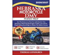 NEBRASKA MOTORCYCLE DMV PERMIT PREP: Ace The Exam on a First Try with 400+ Practice Test Questions, Mastering Road Signs/Traffic Laws and In-Depth ... The Riders License (RIDESmart Test Series)