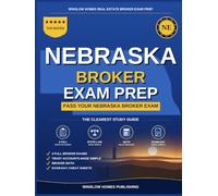 Nebraska Real Estate Broker Exam Prep: The Step-by-Step Study Guide to Pass Your Nebraska Broker Exam on the First Try, With Practice Tests, Broker ... (Winslow Homes Real Estate Broker Exam Prep)