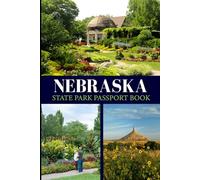 Nebraska state park passport book: Capture your outdoor memories and park stamps across Nebraska’s diverse landscapes and scenic parks