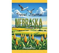 Nebraska Travel Journal