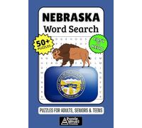 Nebraska Word Search Puzzle Book: 50+ Fun & Easy-to-Read Puzzles Exploring The Cornhusker State, Prairies & Pioneer History, Gift for Nebraskans & Visitors, Adults, Seniors & Teens