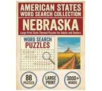 Nebraska Word Search Puzzle Book: Large Print State Themed Puzzles for Adults and Seniors: Explore Local Cities, History, Facts, Folklore & Legends ... (American States Word Search Collection)