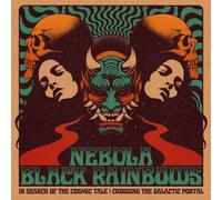NEBULA / BLACK RAINBOWS - IN SEARCH OF THE COSMIC TALE: CROSSING THE GALACTIC PORTAL (3 COLOUR STRIPE RED/BLUE/ORANGE VINYL) [VINYL]