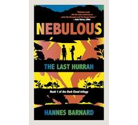 Nebulous: The Last Hurrah: 1 (The Dark Cloud Trilogy, 1)