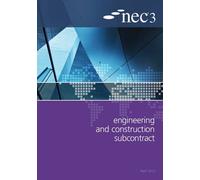 NEC3 Engineering and Construction Subcontract (ECSS): Written by NEC, 2013 Edition, Publisher: ICE Publishing [Paperback]
