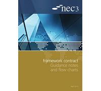 NEC3 Framework Contract Guidance Notes and Flow Charts