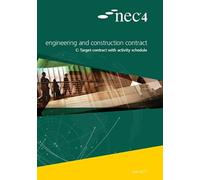 NEC4: Engineering and Construction Contract Option C: target contract with activity schedule