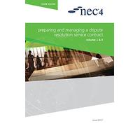 NEC4: Preparing and Managing a Dispute Resolution Service Contract