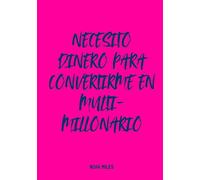 Necesito dinero para convertirme en multimillonario: Libro de firmas con estilo para soñadores valientes y fiestas con intención