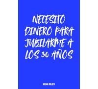 Necesito dinero para jubilarme a los 30 años: Libro de firmas sofisticado para grandes sueños, eventos privados y mensajes inspiradores