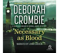 Necessary as Blood (The Duncan Kincaid / Gemma James Novels)