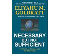 Necessary but Not Sufficient: A Theory of Constraints Business Novel